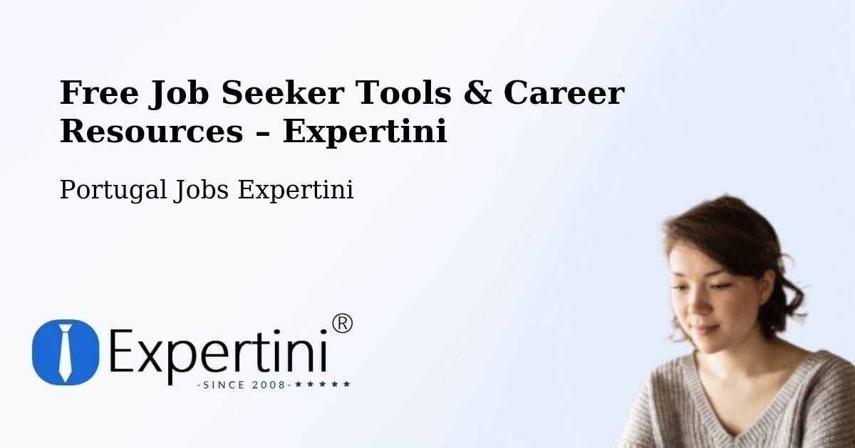 Free Job Seeker Tools & Career Resources – Monção - Monção, Portugal Jobs Expertini